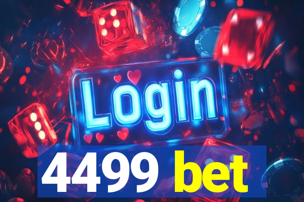 4499 bet